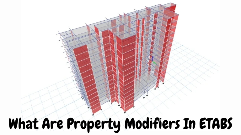 What Are Property Modifiers In ETABS