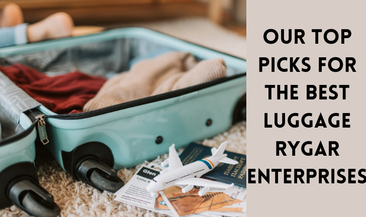 Our Top Picks for the Best Luggage Rygar Enterprises