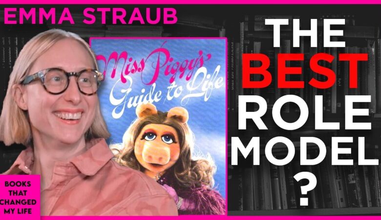 Miss Piggy's Guide to Life book discussed by Emma Straub on Books That Changed My Life