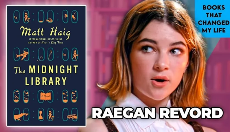 Raegan Revord discussing The Midnight Library and how the book changed her perspective on fear, regret, and second chances